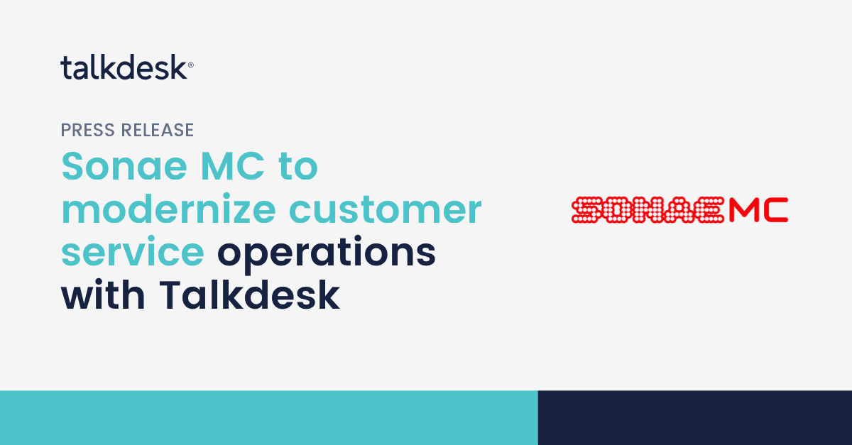 Sonae MC to Modernize Customer Service Operations with Talkdesk